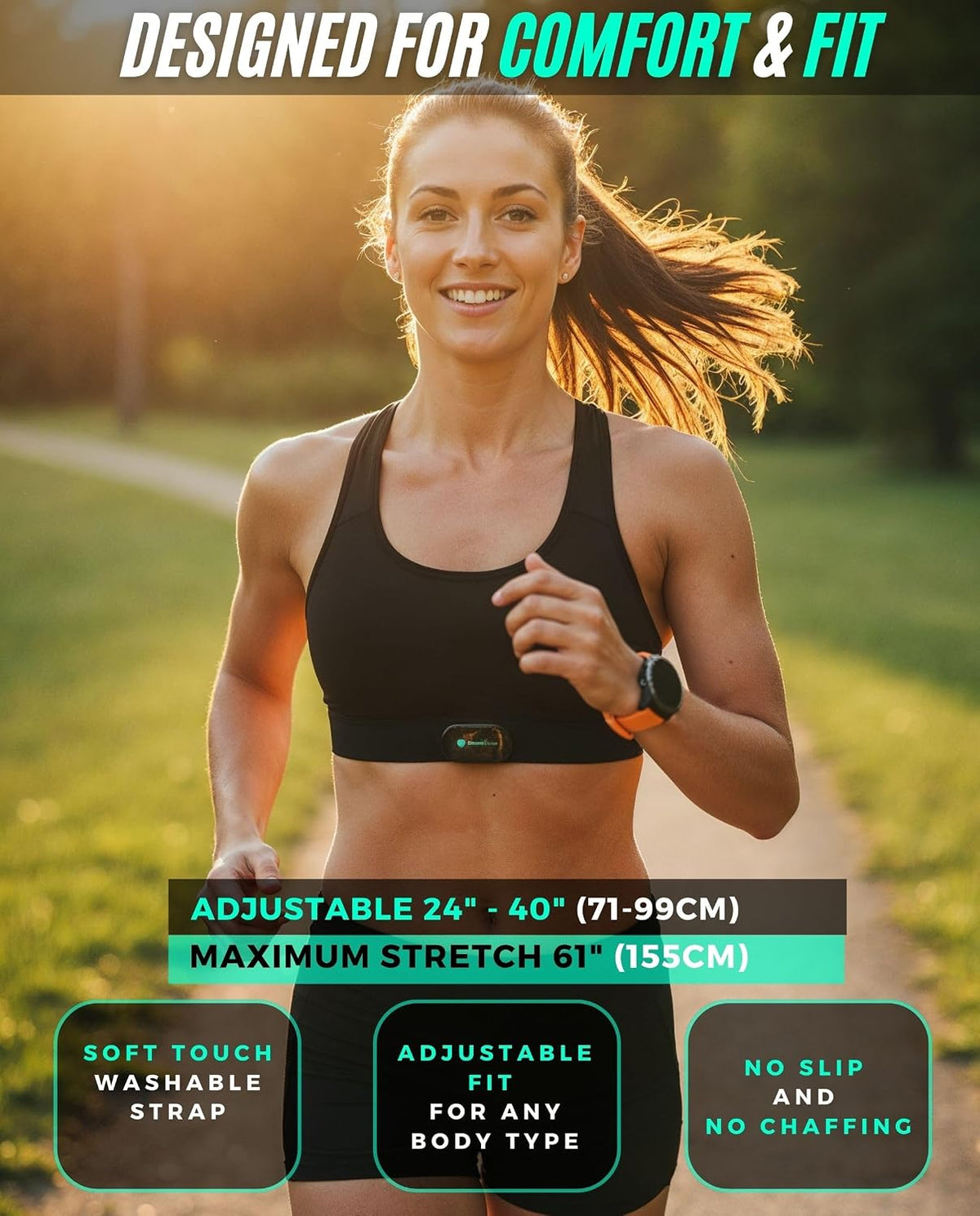 Designed for comfort and fit: soft washable strap adjusts 24 to 40 inches, no slip no chafing